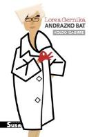 Lorea Gernika, Andrazko Bat