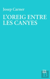 L'Oreig Entre Les Canyes