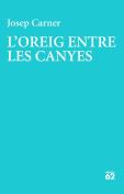 L'Oreig Entre Les Canyes