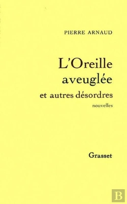Bertrand.pt - L'Oreille Aveuglée Et Autres Désordres