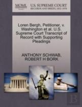 Loren Bergh, Petitioner, V. Washington Et Al. U.S. Supreme Court Transcript Of Record With Supporting Pleadings