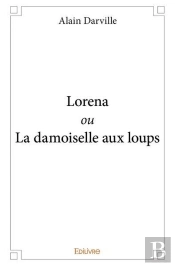 Lorena Ou La Damoiselle Aux Loups