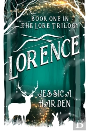 Lorence: Book One In The Lore Trilogy
