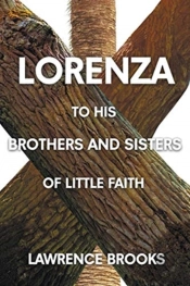 Lorenza To His Brothers And Sisters Of Little Faith