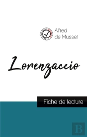 Lorenzaccio De Musset Fiche De Lecture Et Analyse Complete De L Oeuvre
