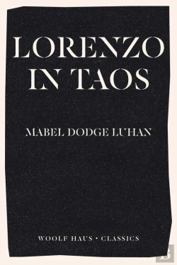 Bertrand.pt - Lorenzo In Taos : The Inspiration Behind Rachel Cusk'S International Bestseller Second Place