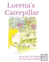 Loretta'S Caterpillar (Hardcover 8x10)