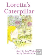 Loretta'S Caterpillar (Hardcover 8x10)
