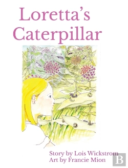 Bertrand.pt - Loretta'S Caterpillar (Hardcover 8x10)