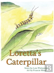 Loretta'S Caterpillar