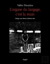 L'Organe Du Langage, C'Est La Main ; Dialogue Avec Marion Chénetier-Alev