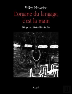 Bertrand.pt - L'Organe Du Langage, C'Est La Main ; Dialogue Avec Marion Chénetier-Alev