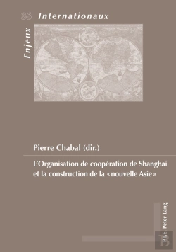 Bertrand.pt - Lorganisation De Coopération De Shanghai Et La Construction De La «Nouvelle Asie»