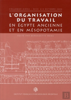Bertrand.pt - L'Organisation Du Travail En Egypte Ancienne Et En Mésopotamie