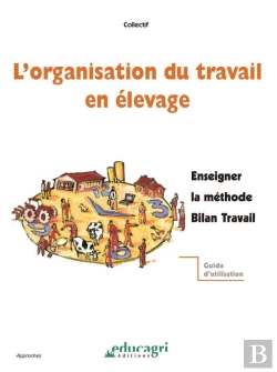 Bertrand.pt - L'Organisation Du Travail En Elevage : Enseigner La Methode Bilan Travail