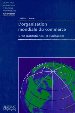 Bertrand.pt - L'Organisation Mondiale Commerce ; Droit Institutionnel Et Substanciel