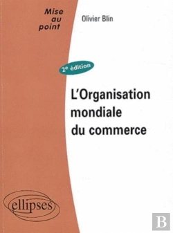 Bertrand.pt - L'Organisation Mondiale Du Commerce - 2e Édition (2e Édition)
