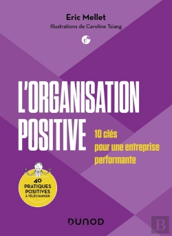 Bertrand.pt - L'Organisation Positive : 10 Clés Pour Une Entreprise Performante