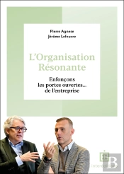L'Organisation Résonante : Enfonçons Les Portes Ouvertes... De L'Entreprise