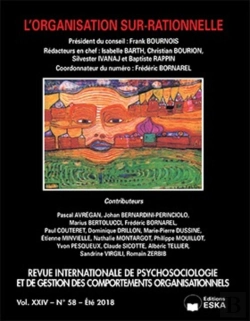 Bertrand.pt - L'Organisation Sur-Rationnelle-Rip 58-Ete 2018 : Revue Internationale De Psychosociologie-Vol Xxiv N°58-Ete 2018