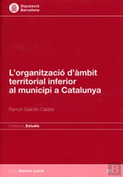 Bertrand.pt - L'Organització D'Àmbit Territorial Inferior Al Municipi A Catalunya