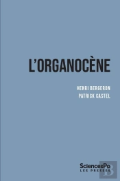 L'Organocène : Du Changement Dans Les Sociétés Surorganisées