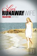 Lori, Runaway Wife