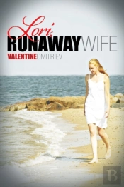 Lori, Runaway Wife