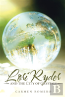 Lori Ryder And The City Of Crystals