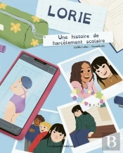 Lorie : Une Histoire De Harcèlement Scolaire