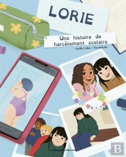 Bertrand.pt - Lorie : Une Histoire De Harcèlement Scolaire
