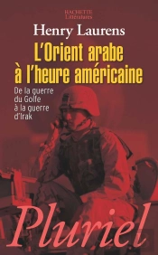 L'Orient Arabe À L'Heure Américaine