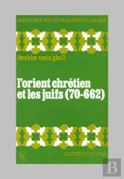 L'Orient Chrétien Et Les Juifs, 70-662
