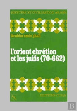 Bertrand.pt - L'Orient Chrétien Et Les Juifs, 70-662