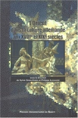 Bertrand.pt - L'Orient Dans La Culture Allemande Aux 18e Et 19e Siecles