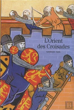 Bertrand.pt - L'Orient Des Croisades