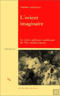 Bertrand.pt - L'Orient Imaginaire : La Vision Politique Occidentale De L'Est Méditerranéen