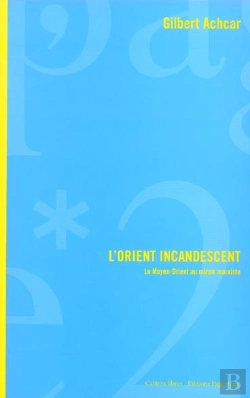 Bertrand.pt - L'Orient Incandescent
