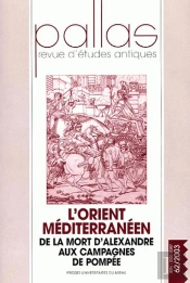 L'Orient Mediterraneen De La Mort D'Alexandre Aux Camagnes De Pompee
