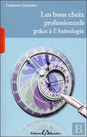 L'Orientation Professionnelle Par L'Astrologie