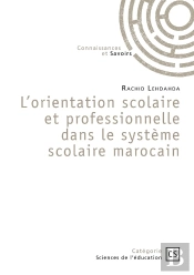 L'Orientation Scolaire Et Professionnelle Dans Le Système Scolaire Marocain