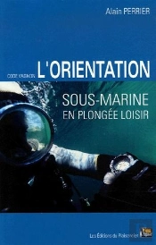 L'Orientation Sous-Marine En Plongee Loisir