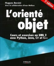 L'Oriente Objet ; Cours Et Exercices Uml 2 Avec Java, Python, C++ Et C