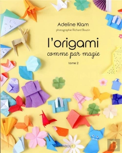 Bertrand.pt - L'Origami Comme Par Magie Tome 2