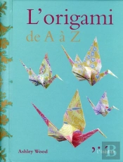 L'Origami De A À Z