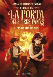L'Origen De La Porta Dels Tres Panys 2. L'Ombra Dels Dos Sols