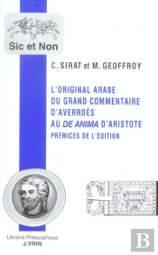 L'Original Arabe Du Grand Commentaire D'Averroès Au De Anima D'Aristote : Prémices De L'Édition
