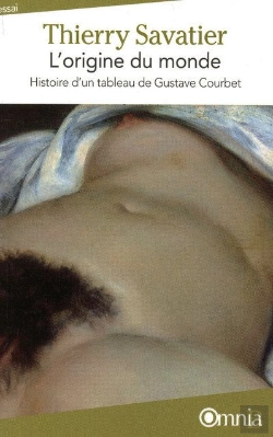 Bertrand.pt - L'Origine Du Monde ; Histoire D'Un Tableau De Gustave Courbet (4e Édition)