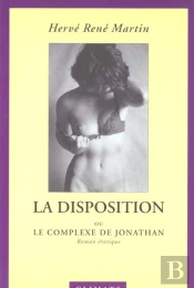 L'Origine Du Monde - T03 - La Disposition - Ou Le Complexe De Jonathan
