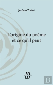 L'Origine Du Poème Et Ce Qu'Il Peut